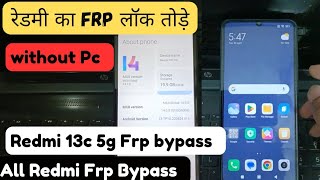 Redmi 13C 5G Frp Bypass without pc  Redmi Google account remove [upl. by Riker363]