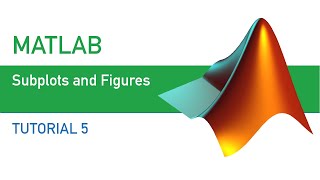 MATLAB  Tutorial 5  Subplots and Figures [upl. by Hizar]