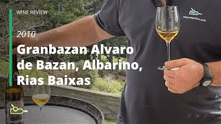 Wine Review Granbazan Don Alvaro de Bazan Albarino Rias Baixas 2010 [upl. by Azmah]