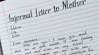 Write an Informal letter to your motherInformal letter writing in EnglishMaster handwriting [upl. by Clovis]