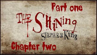 Stephen Kings quotThe Shiningquot audiobook  Part I Chapter II [upl. by Ros]