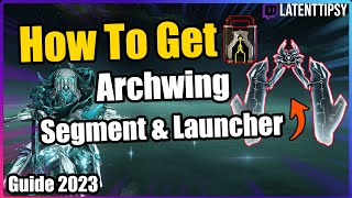 Get Archwing launcher Segment Quick In Warframe  Beginners guide [upl. by Anauqed]