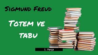 Sigmund Freud  Totem ve Tabu 1 Parça  Sesli kitap [upl. by Sakul]