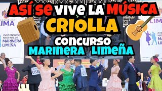 Concurso MÚSICA CRIOLLA con MARINERA Limeña en Lima Perú 2024 [upl. by Adlih816]