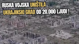 HAOS NA ZEMLJI  Ruska vojska uništila Ukrajinski grad od 20000 ljudi VIDEO [upl. by Isaiah]