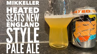 Mikkeller Heated Seats New England Pale Ale  Danish Craft Beer Review [upl. by Jaquelyn]