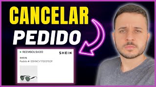 Como CANCELAR COMPRA NA SHEIN Passo a Passo e ATUALIZADO [upl. by Tami]