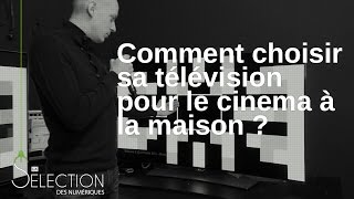 Les Numériques  Comment choisir sa télévision pour le cinéma à la maison [upl. by Airetahs88]