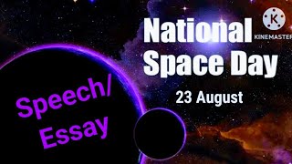 Speech Essay on National Space Day 23 August [upl. by Yesnikcm612]