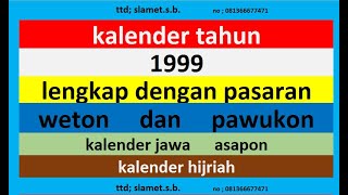 kalender 1999 lengkap pawukon  weton  pasaran kalender jawa  hijriah [upl. by Anayeek]