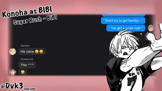 Konoha as BIBI  Sugar Rush by BIBI  Haikyuu txt x Kpop  BIBI x Haikyuu [upl. by Avan]