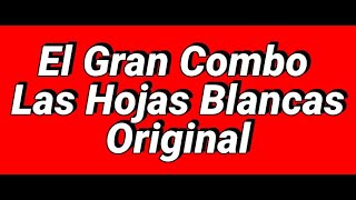 El Gran Combo de Puerto RicoLas Hojas Blancas karaoke [upl. by Agn472]