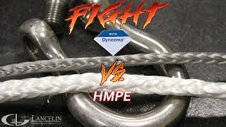 LANCELIN  DYNEEMA® RSK99 VS HMPE  ROPE FIGHT [upl. by Dun41]