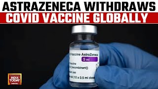 Explainer Why AstraZeneca Announced Global Withdrawal Of Its Covid Vaccine  Watch [upl. by Desta79]