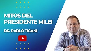 Derribando los mitos del Presidente Milei [upl. by Valda]