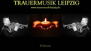 Il SilenzioSoloTrompete  Trauermusik Leipzig [upl. by Yrtua]