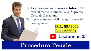 Procedura Penale Lezione n33 Aggiornamenti al DL 892024 e alla L 1122024 [upl. by Shaine106]