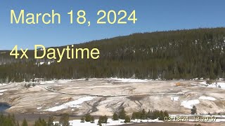 March 18 2024 Upper Geyser Basin Daytime 4x Streaming Camera Archive [upl. by Arde227]