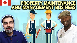 Property Maintenance Business Model in Canada [upl. by Cychosz]