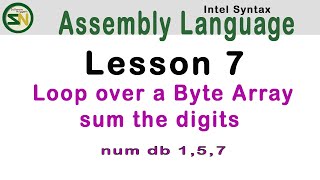 ASM Language How to Sum the Digits from 8bit Byte Array  IntelSyntax Lesson 7 Assembly [upl. by Tyne]