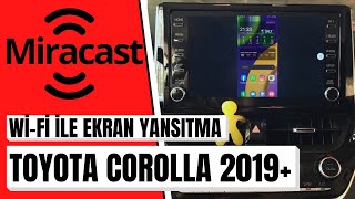 2021 Toyota Corolla WİFİ Miracast ile Ekran Yansıtma Nasıl Yapılır [upl. by Lynelle119]