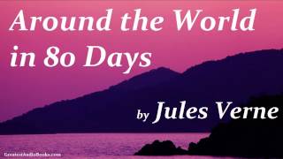 AROUND THE WORLD IN 80 DAYS by Jules Verne  FULL Audio Book  Greatest AudioBooks V2 [upl. by Eleonora313]