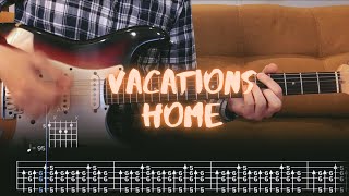 Home Vacations Cover  Guitar Tab  Lesson  Tutorial [upl. by Nauqaj]