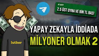 YAPAY ZEKAYLA ZENGİN YAPAN İDDİA TAKTİĞİNİ DENEDİM 2 [upl. by Alvita]