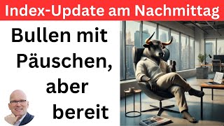 IndexUpdate am Nachmittag Warten auf die Daten dann gehts los  BORN4Trading [upl. by Noby]