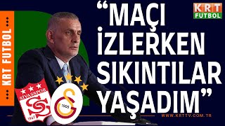 TFF BAŞKANI quotMAÇI İZLERKEN SIKINTILAR YAŞADIMquot  SİVASSPOR 23 GALATASARAY [upl. by Nelyahs]