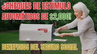 Beneficios del Seguro Social ¿Cheques de estímulo automáticos de 2000 para SSI y SSDI [upl. by Anirahtak119]