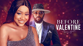 BEFORE VALENTINE UCHE MONTANA FREDERICK LEONARD  Latest Nigerian Movie 2024 [upl. by Liemaj]