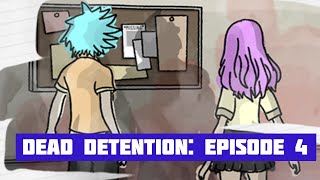 DEAD DETENTION EPISODE 4 [upl. by Nnarefinnej]