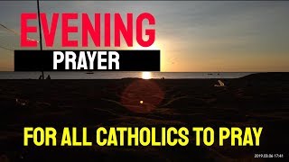 EVENING PRAYER FOR ALL CATHOLICS TO PRAY [upl. by Amalea]