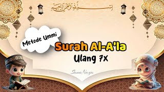 Murottal Quran Surah Al Ala 7x  Anak Cepat Hafal Metode Ummi [upl. by Eilatan]