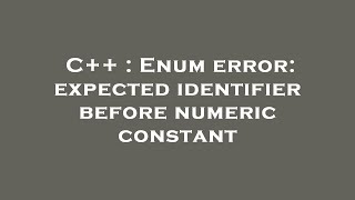 C  Enum error expected identifier before numeric constant [upl. by Carlos]