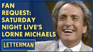 Fan Request Saturday Night Lives Lorne Michaels  David Letterman [upl. by Ivetts]