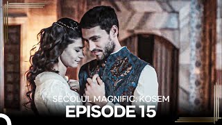 Secolul Magnific Kosem  Episode 15 [upl. by Rawdan]