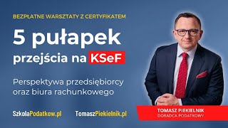 5 pułapek przejścia na KSeF  jak ich uniknąć [upl. by Malita]