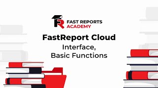 FastReport Cloud Interface Basic Functions [upl. by Win]