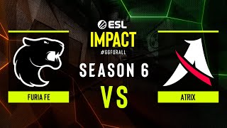 FURIA fe vs Atrix  ESL Impact League S6  SA [upl. by Reamonn757]