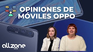 Opiniones de móviles Oppo ¿Son de buena calidad  Allzone [upl. by Seedman484]