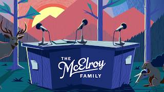 The McElroy Family [upl. by Painter]