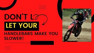 Dirt bike handlebar sweep height width and why it matters in motocross [upl. by Otrebliw]