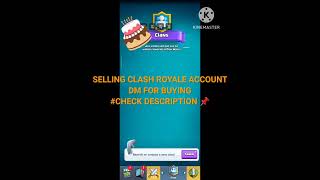 SELLING CLASH ROYALE ACCOUNT  CHECK DESCRIPTION [upl. by Crocker]