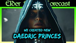 We Created Our Own Daedric Princes And It Was Amazing [upl. by Nyllij]