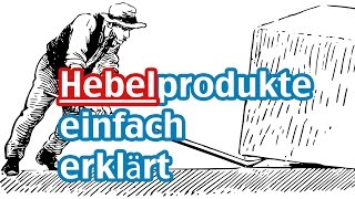 Hebelprodukte einfach erklärt  CFD mit Hebel [upl. by Kaitlyn282]