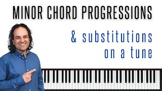 Minor chord progressions amp substitutions  demo on Softly as in a morning sunrise [upl. by Chung]