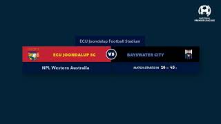 NPL WA Rd 5 ECU Joondalup SC vs Bayswater City [upl. by Bez]