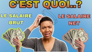 Questce que LE SALAIRE BRUT ET LE SALAIRE NET [upl. by Aidin]